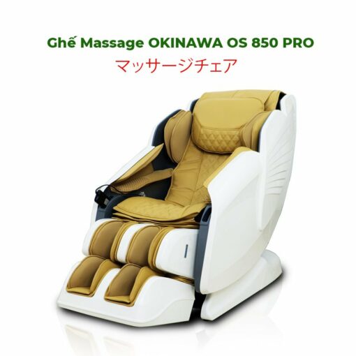 Ghế massage OKINAWA OS 850 PRO- Chăm sóc sức khỏe gia đình Việt - Tre Vàng Chuyên Sản Phẩm Chăm Sóc Sức Khỏe